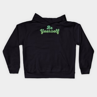 Be Yourself Green Statement Graphic Kids Hoodie